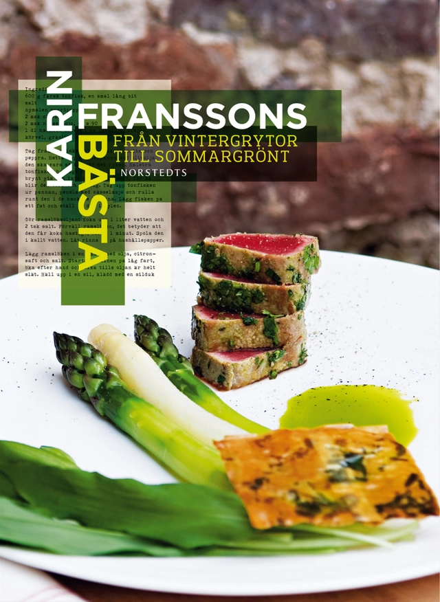 Karin Franssons bästa : från vintergrytor till sommargrönt; Karin Fransson; 2011