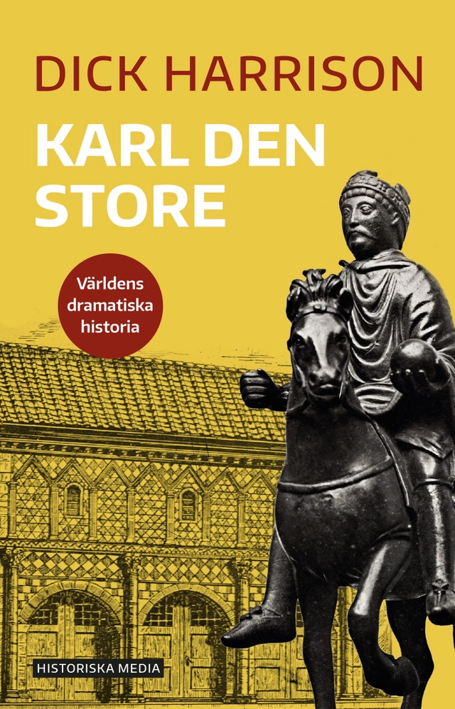 Karl den store; Dick Harrison; 2021