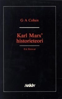 Karl Marx' historieteori : ett försvar; Gerald Allan Cohen; 1986