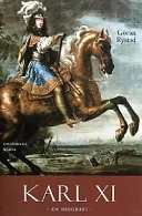 Karl XI : en biografi; Göran Rystad; 2003