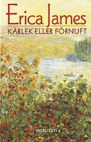 Kärlek eller förnuft; Erica James; 1999