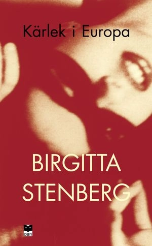 Kärlek i Europa; Birgitta Stenberg; 2004