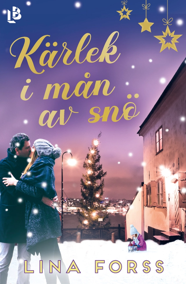 Kärlek i mån av snö; Lina Forss; 2019