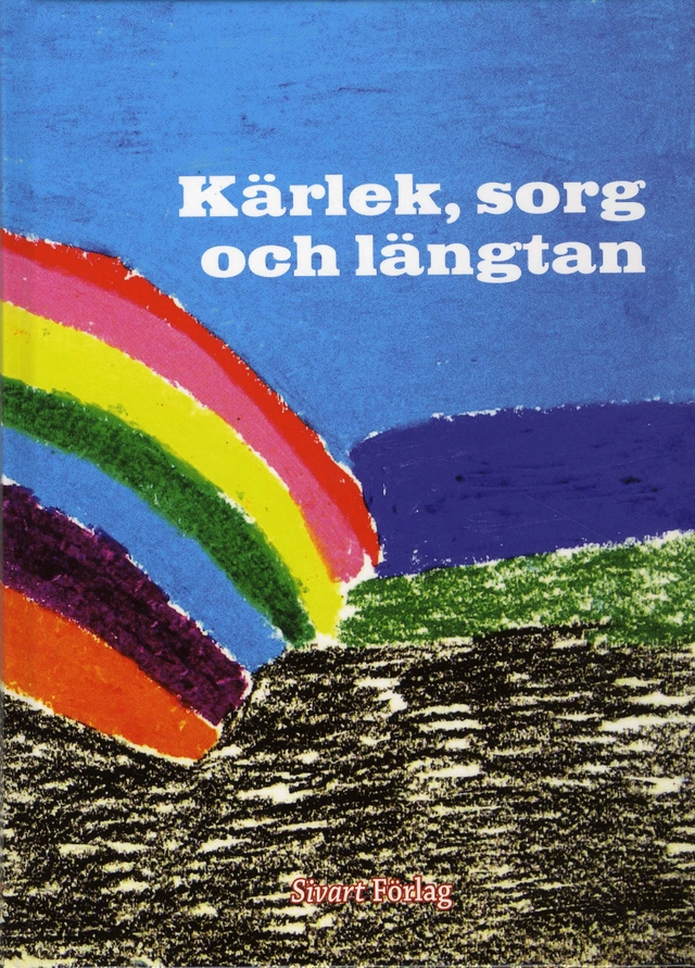 Kärlek, sorg och längtan; Johan Andersson, Stig Edvardsson, André Fridh, Drazen Jozic, Anette Malmqvist, Nadire Muli, Nenad Petrovic, Sanna Ringström, Linda Svensson, Johan Wennberg; 2007