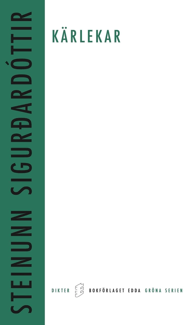 Kärlekar; Steinunn Sigurdardottir; 2021