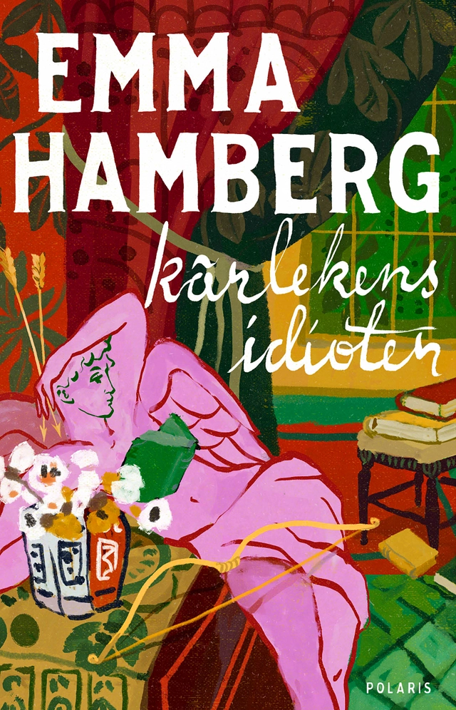 Kärlekens idioter; Emma Hamberg; 2024