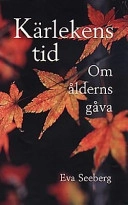 Kärlekens tid; Eva Seeberg; 1997
