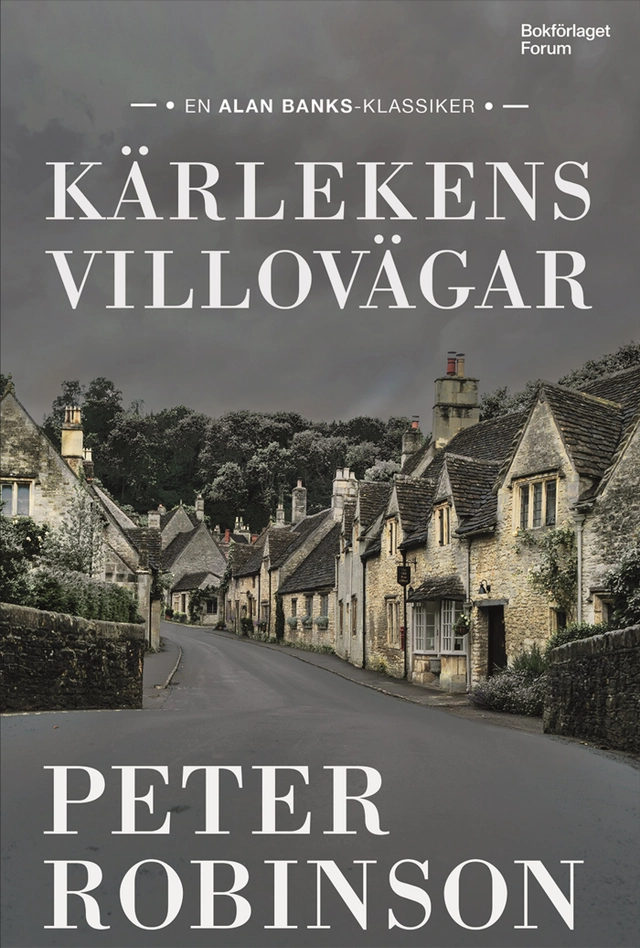 Kärlekens villovägar; Peter Robinson; 2025