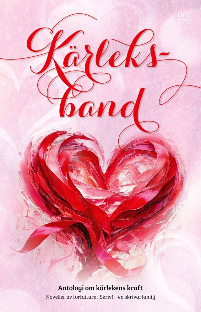 Kärleksband : en antologi om kärlekens kraft; Erica Appelros, Ewa Basilewsky, Linda Björklund, Christina Blomquist, Anna Brimse, Ing-Marie Carlsson, Hanna Danmo, Elisabeth Eckert, Chatarina Holmberg, Louise Innala, Elisabeth Isaksson, Lena M Johansson, Camilla Karlsson, Monica Kristensveen, Monica Lundin, Maja Roslund, Ellika Shilling, Eva Solhäll, Katarina Stensen, Anna Sturesson, Ingrid Svensson, Anette Swords, Helene Thalinsson, Isabella Torregiani, Madeleine Uddsten, Gunilla Vigert, Jenny Wallin, Maria Wanderoy Bjelvenmark, Sabina Ödebrink; 2025