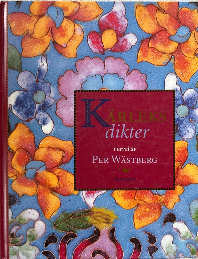 Kärleksdikter; Per Wästberg; 1995