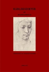 Kärleksdikter; Michelangelo; 2005