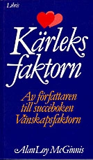 Kärleksfaktorn; Alan Loy McGinnis; 1988