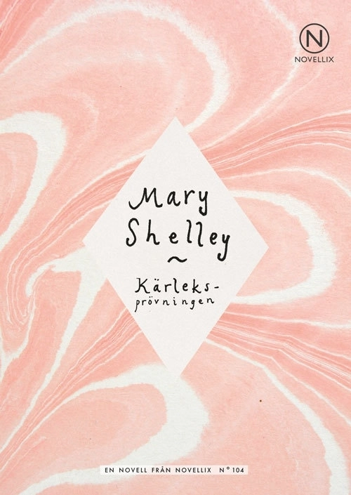 Kärleksprövningen; Mary Shelley; 2017