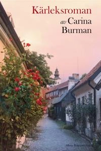 Kärleksroman; Carina Burman; 2012