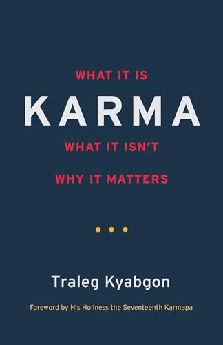 Karma; Traleg Kyabgon; 2015