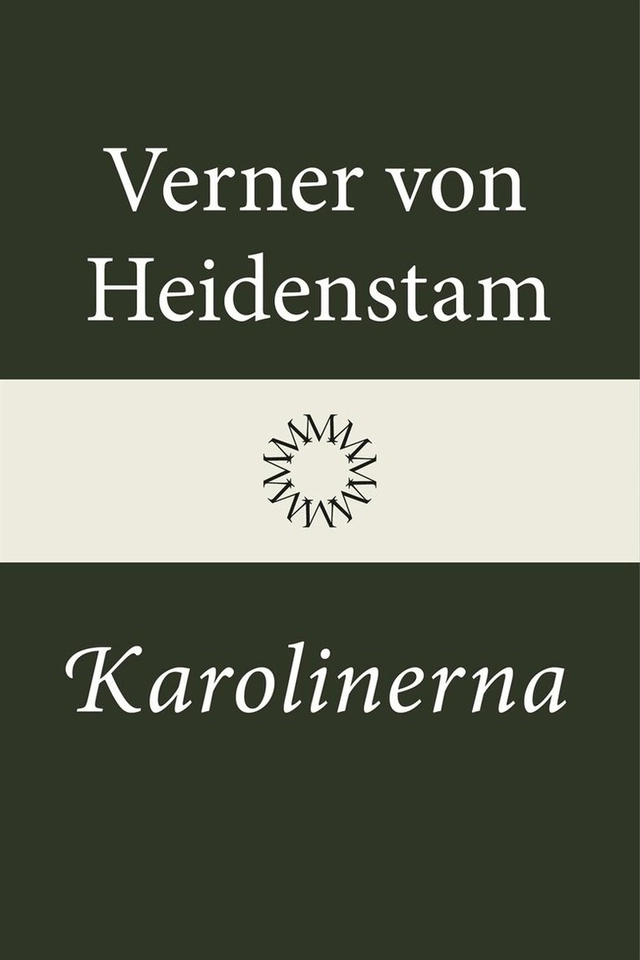 Karolinerna; Verner von Heidenstam; 2015