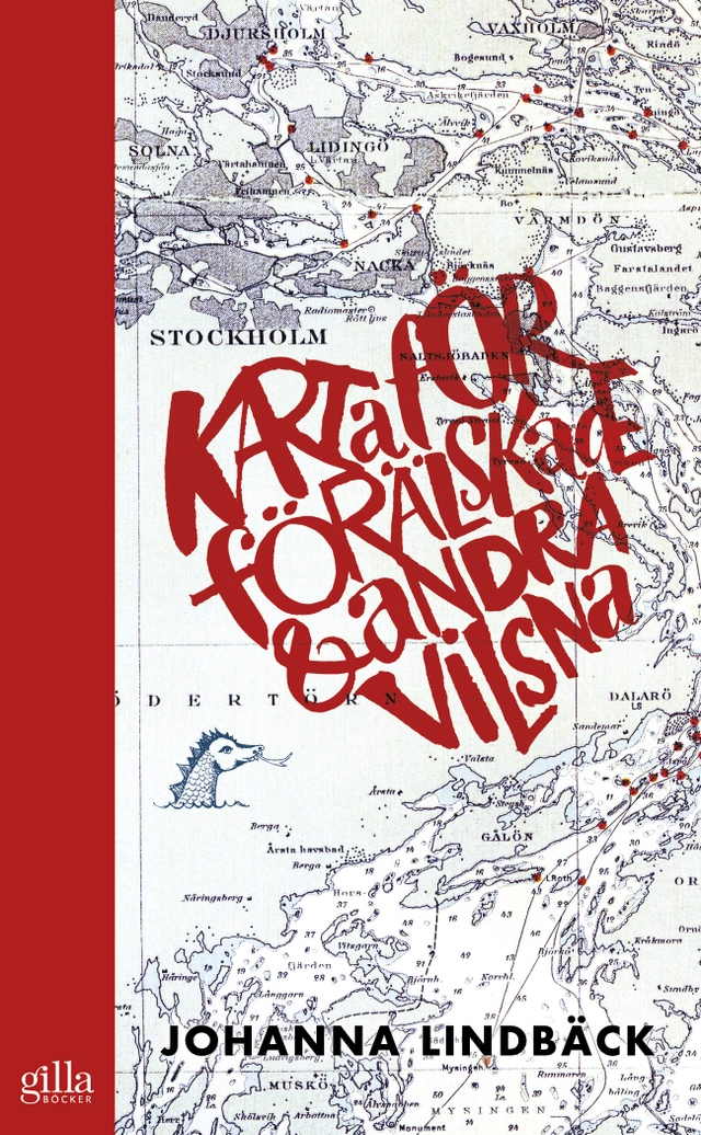 Karta för förälskade och andra vilsna; Johanna Lindbäck; 2019