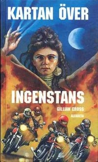 Kartan över ingenstans; Gillian Cross; 1990
