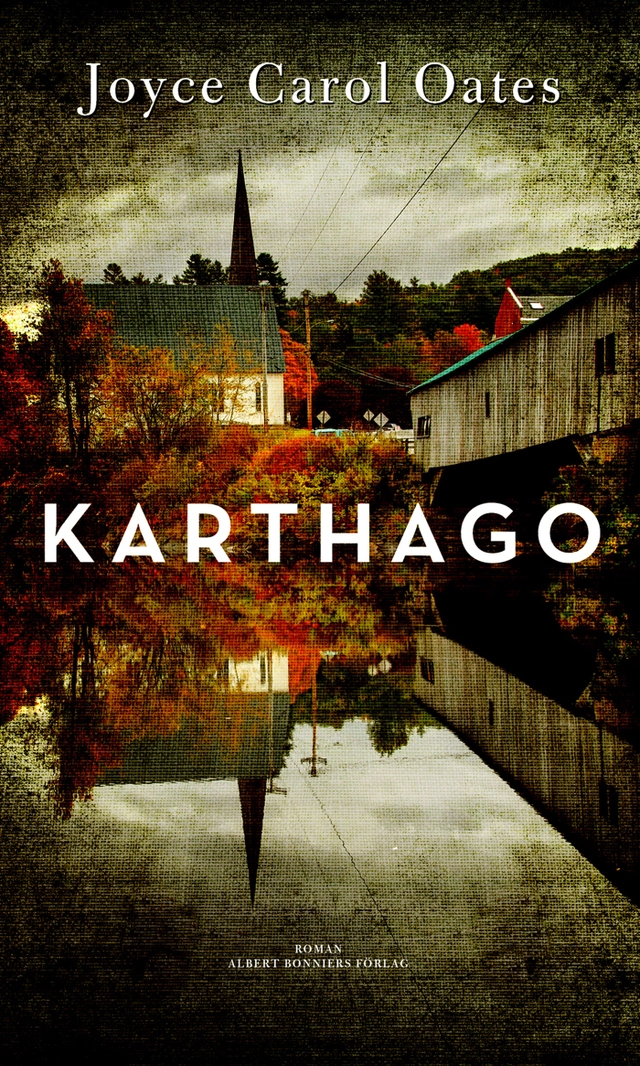 Karthago; Joyce Carol Oates; 2014