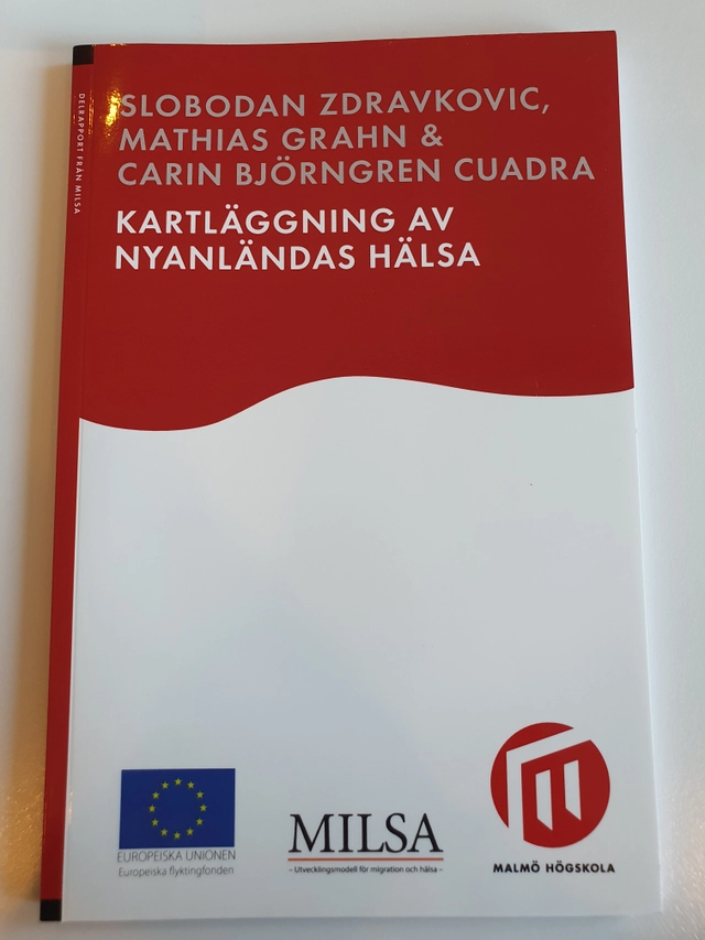 Kartläggning av nyanländas hälsa; Slobodan Zdravkovic; 2016