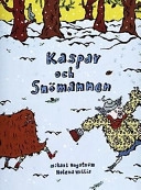 Kaspar och snömannen; Mikael Engström; 2001
