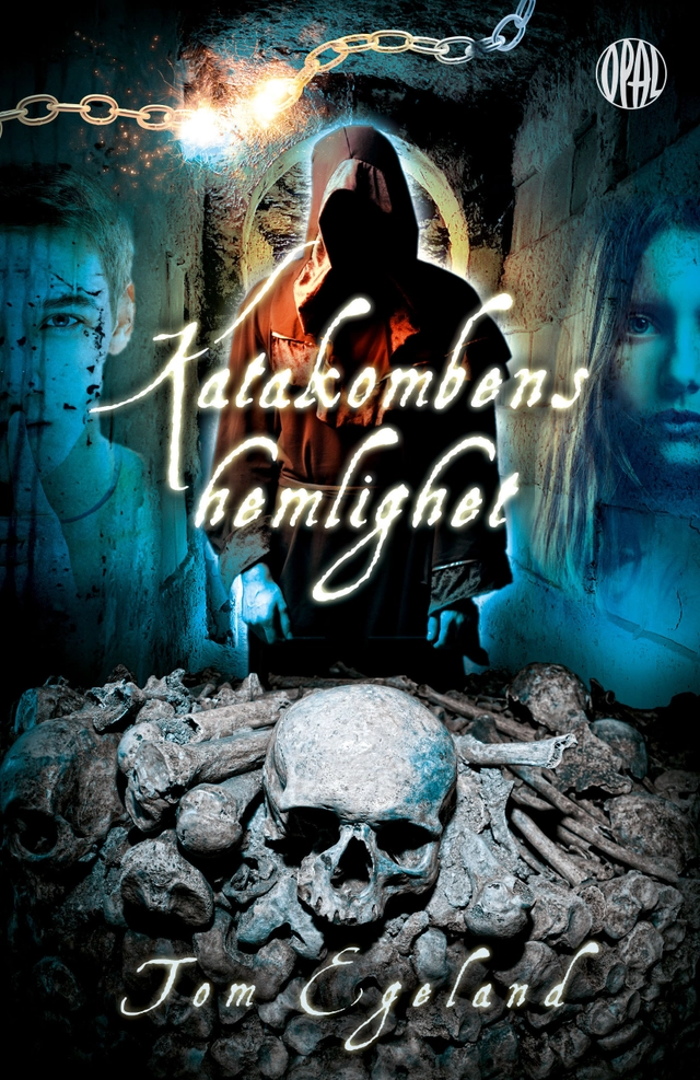 Katakombens hemlighet; Tom Egeland; 2015