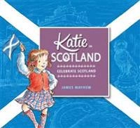 Katie in Scotland; James Mayhew; 2014