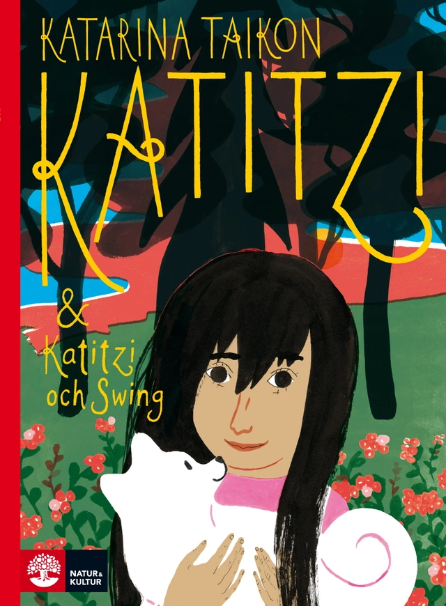 Katitzi ; Katitzi och Swing; Katarina Taikon; 2015