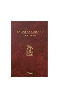 Katolska kyrkans katekes; Lars Cavallin; 2010