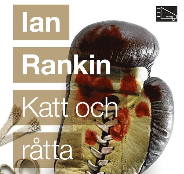 Katt och råtta; Ian Rankin, Mats Eklund, Nils Larsson