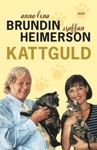 Kattguld; Staffan Heimerson, Anna-Lena Brundin; 2001