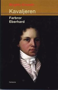 Kavaljeren Farbror Eberhard; Birgitta Eneroth; 2002