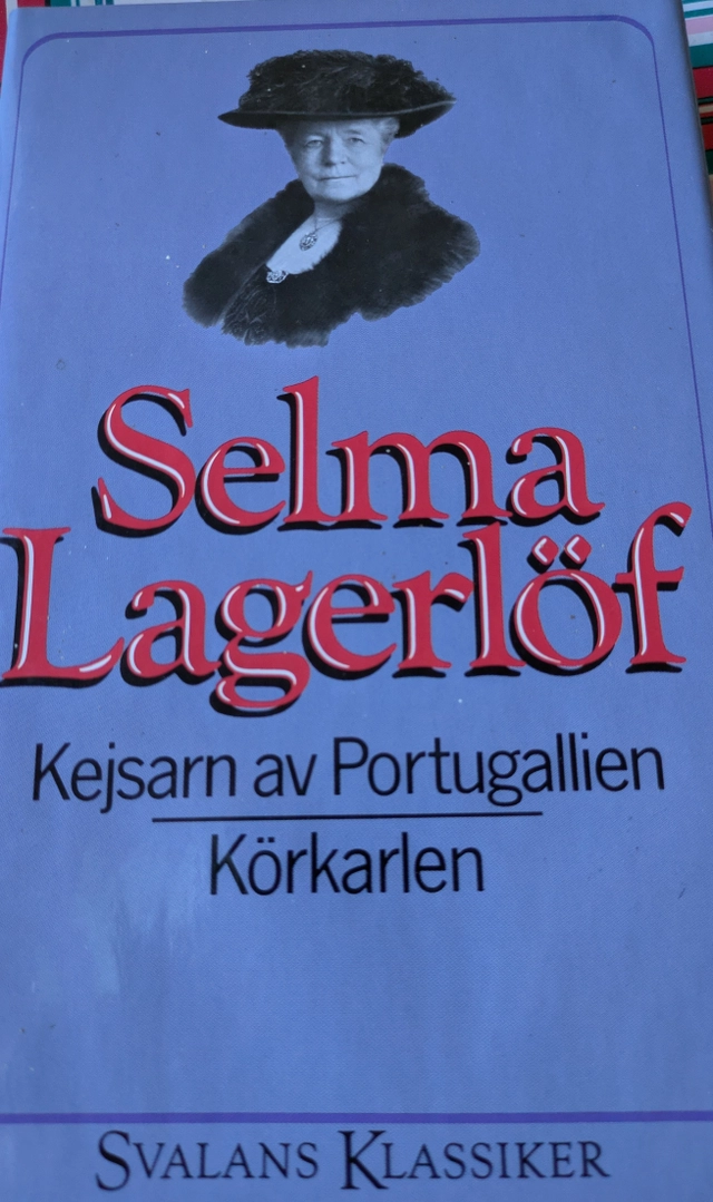 Kejsarn av Portugallien : Körkarlen; Selma Lagerlöf; 1993