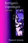 Kerrigan's Copenhagen: A Love StoryDel 1 av [Copenhagen quartet]; Thomas E. Kennedy; 2002