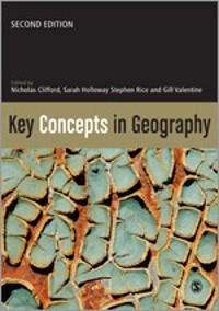 Key concepts in geography; Nicholas J. Clifford; 2009