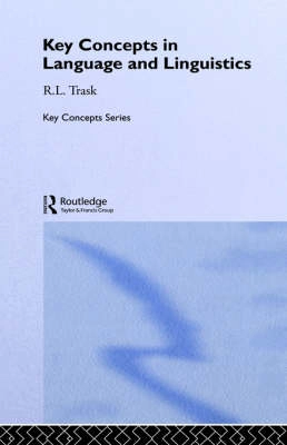Key concepts in language and linguistics; Trask; 1999