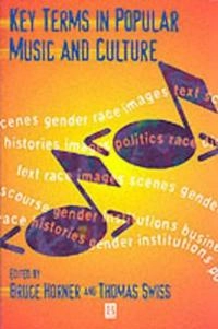 Key terms in popular music and culture; Bruce Horner; 1999