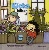 Kicka hälsar; Annika Devert, Jessica Devert; 2010