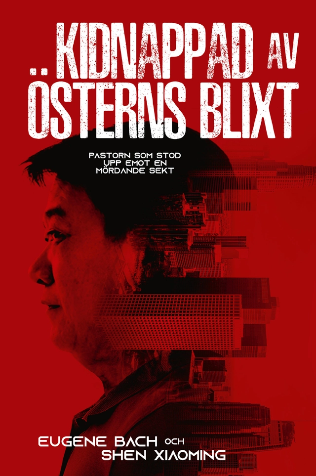 Kidnappad av Österns blixt; Eugene Bach, Shen Xiaoming; 2022