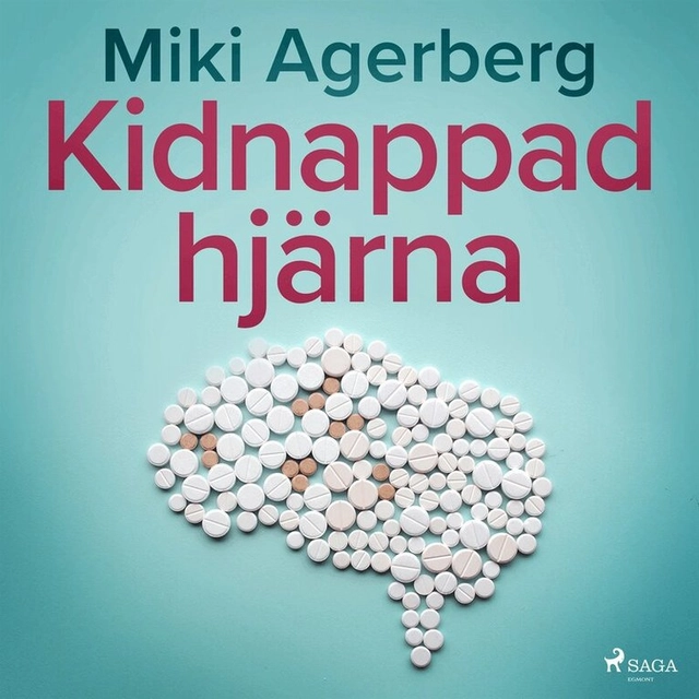 Kidnappad hjärna; Miki Agerberg, Björn Löfgren