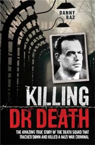Killing Doctor Death; Danny Baz; 2016