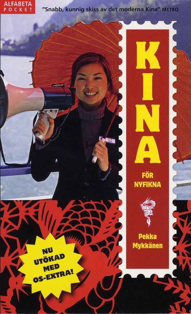 Kina för nyfikna; Pekka Mykkänen; 2008