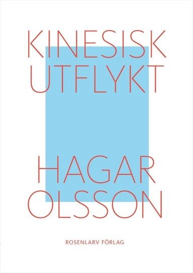 Kinesisk utflykt; Hagar Olsson; 2011