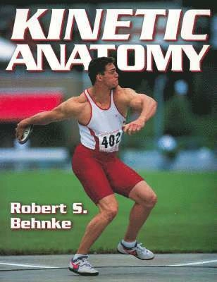 Kinetic anatomy; Robert S. Behnke; 2001