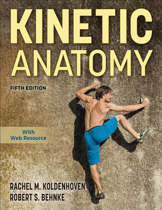 Kinetic anatomy; Rachel M. Koldenhoven, Robert S. Behnke; 2026