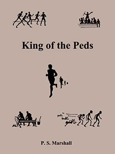 King of the Peds; P S Marshall; 2008