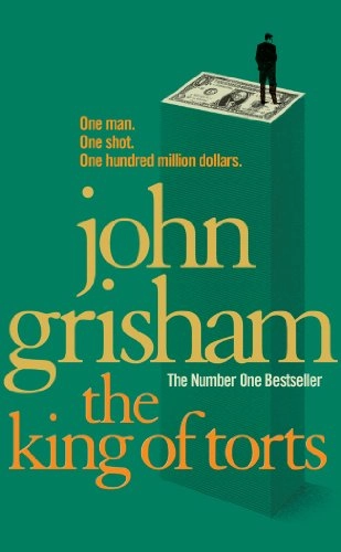King of Torts; John Grisham; 2004