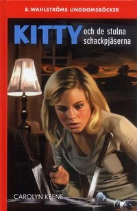 Kitty och de stulna schackpjäserna; Carolyn Keene; 2007