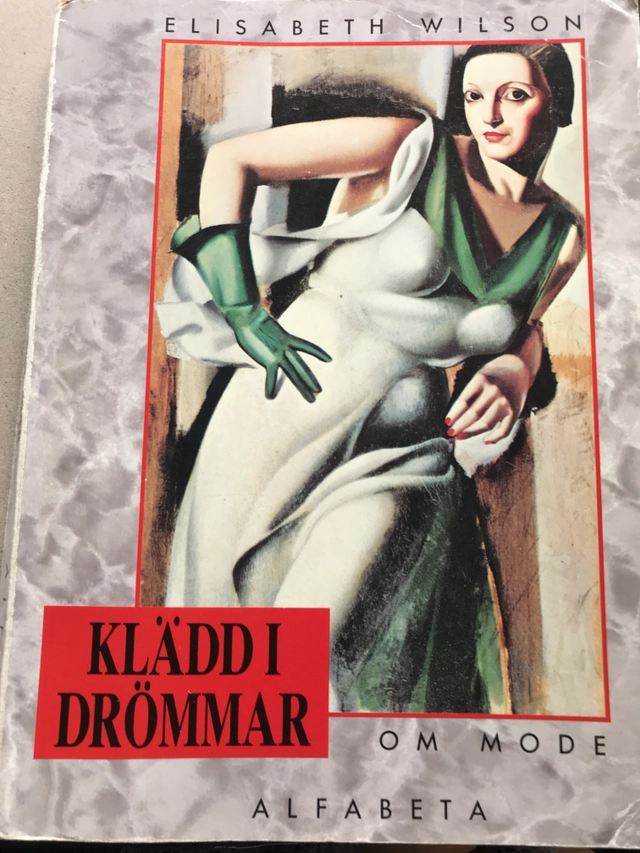 Klädd i drömmar : om mode; Elisabeth Wilson; 1989