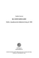 Klädd krigare : skifte i skandinaviskt dräktskick kring år 1000; Annika Larsson; 2007